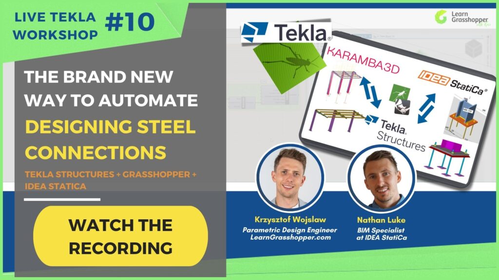 Tekla Structures + Grasshopper + IDEA StatiCa